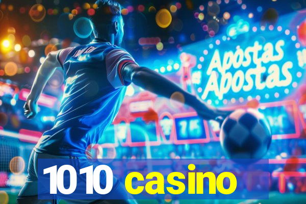 1010 casino